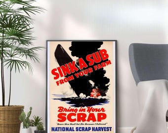 WWII Propaganda Poster: Sink A Sub, Patriotic Retro Wall Art