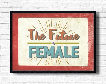 Feminist Art Print: Future is Female, Equality Poster