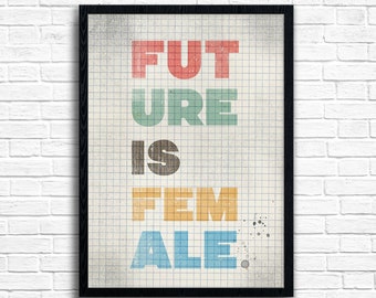 Feminist Art Print: Future is Female, Equality Poster