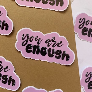Sticker - You are enough | Scrapbooking, carnet, ordinateur