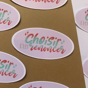 Sticker - Choisir c’est renoncer | Scrapbooking, carnet, ordinateur