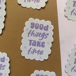 Sticker - Good things take time | Scrapbooking, carnet, ordinateur