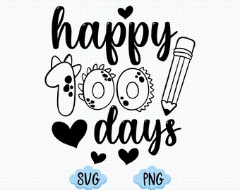 100 Days of School Svg, School Svg, Back to School Svg,, Happy 100 Days Svg, Happy 100 Days in Kindergarten, Teacher Svg, First Grade Svg