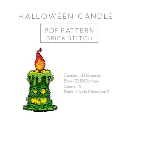 May include: A Halloween candle brick stitch PDF pattern featuring a green candle with a yellow flame. Text includes: HALLOWEEN CANDLE, PDF PATTERN, BRICK STITCH, Columns 30 (2.1 inches), Rows 72 (3.82 inches), Colours 12, Beads Miyuki Delicas size 10.