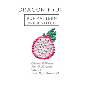 May include: A digital PDF pattern for a dragon fruit design in brick stitch. The image shows a cross-section of the fruit with pink and white colors, and green leaves. The text includes the words "DRAGON FRUIT", "PDF PATTERN BRICK STITCH", and measurements.