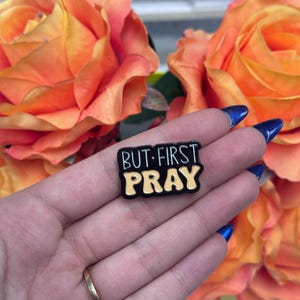 But First Pray Enamel Pin, Prayer Lapel Pin, Faith-Inspired Badge, Religious Accessories, Inspirational Gift for Believers