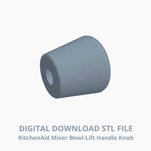 Kitchen Aid Lift-Bowl-Mischer Griff Knopf - Digital Download STL-Datei für den 3D-Druck
