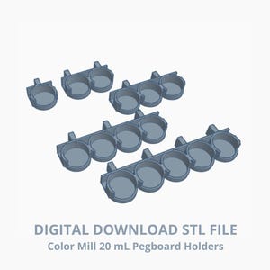 May include: A digital download of several gray 3D-printed pegboard holders. The holders are designed to hold 20 mL containers. The text "DIGITAL DOWNLOAD STL FILE" and "Color Mill 20 mL Pegboard Holders" are displayed below the holders.