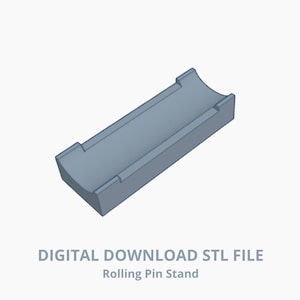 Rolling Pin Stand - Digital Download STL File for 3D Printing
