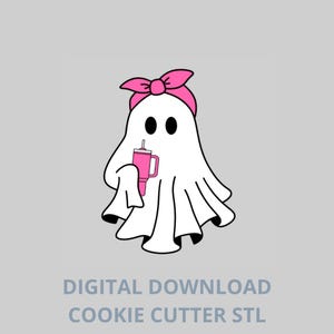 May include: A white ghost illustration with a pink bow, holding a pink tumbler. The ghost has black eyes and is wearing a pink headband. The image includes the text "DIGITAL DOWNLOAD COOKIE CUTTER STL".