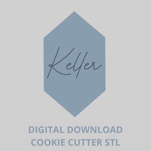 May include: A pale grey background with a blue-grey hexagon shape. The word "Keller" is written in cursive script inside the hexagon. Below the hexagon, the text reads "DIGITAL DOWNLOAD COOKIE CUTTER STL".