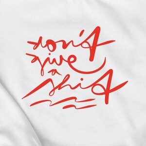 DONT GIVE a SHIT – Bügelbild | Graffiti | Spruch | Aufbügeln zu Hause | Shirt Design | Streetwear | Bügelbild für Kinder und Erwachsene