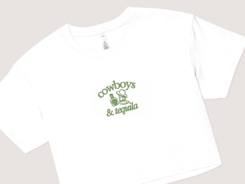 a white t - shirt with the words cowboys and tequila on it