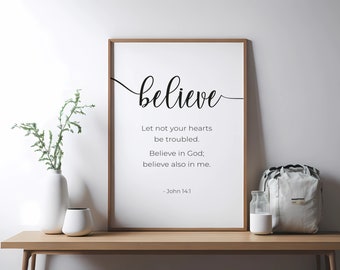 Believe In God Christian Wall Art, John 14:1, Bible Verse Wall Art Printable, Instant Download, Christian Home Decor, Scripture Artwork Gift