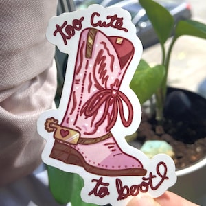 Cowgirl Sticker - &quot;Too Cute to Boot&quot; - Pink Western Glossy Die-Cut Decal