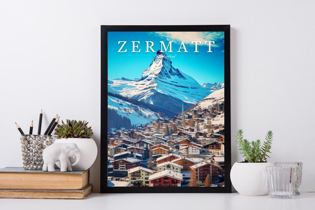 Zermatt Matterhorn Switzerland Print Wall Art Zermatt Wall Hanging Home