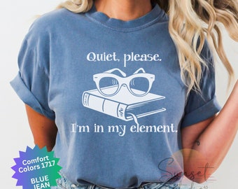 Book Reader Shirt, Quiet Reading T-shirt, Bookish Reader Tshirt, Book Lover Shirt, Comfort Colors® Tee, Librarian Shirts, Bookworm Tee