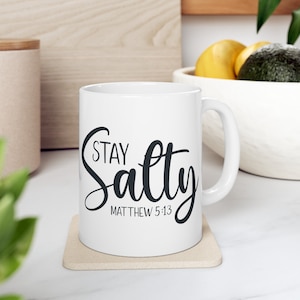 Blijf gezouten mok voor christen inspirerende koffiekopje cadeau voor moeder Geloof mok met bijbelvers cadeau voor bijbelleraar Matteüs 5:13 Jezus mok