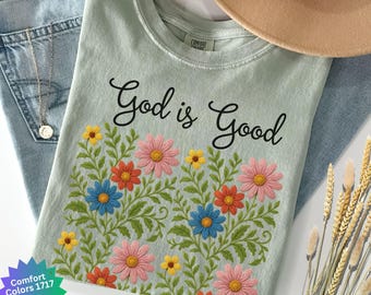 Christliches Komfortfarben-Shirt, Gott ist guter Glaube T-Shirt, Faux-Stickerei-Blumenshirt, Cottagecore-Kleidung, Natur inspiriertes Boho-T-Shirt