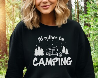 Sweat-shirt de camping pour les amateurs de camping, chemise cadeau pour campeur, cadeau pour feu de camp, vie de camp, campeur heureux, chemise de camp amusante, je ferais plutôt du camping