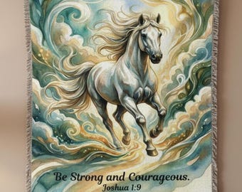 Christian Horse Blanket, Be Strong and Courageous Throw, Horse Lover Gift, Bible Verse Blanket, White Horse Art, Scripture Woven Blanket