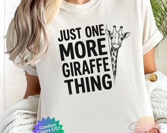 Just One More Giraffe Thing Shirt, Giraffe Lover Gift, Comfort Colors 1717, Funny Zoo Animal TShirt, Giraffe Tee for Mom