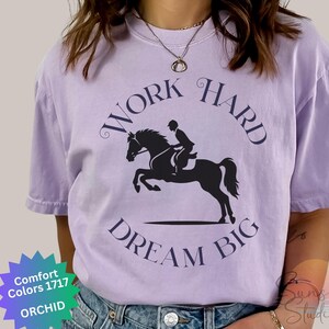 Horse Rider Shirt English Riding T-Shirt Comfort Colors Horse Lover TShirt Equestrian Gift for Riding Instructor Dream Big Horse Tee