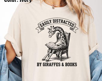 Giraffe Lover Gift Shirt Comfort Colors, Easily Distracted, Book Lover Tee, Funny Zoo Animal TShirt