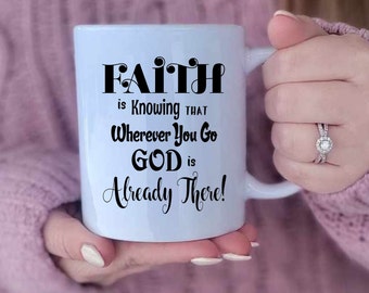 Personalized Inspirational Mug, Faith Is Knowing Scripture Coffee Cup, Inspirational Coffee Mug Gift, Religious Gift for Christian Faith Mug