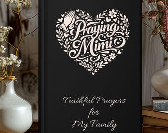 Prayer Journal for Mimi, Praying Mimi Gift, Christian Grandma Book, Family Faith Journal