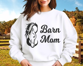 Barn Mom Horse Sweatshirt, Gift for Horse Lover, Horse Mom Shirt, Barn Manager Gift, Horse Coach Shirt, Gift for Barn Mom, Equestrian Shirt