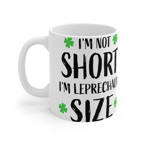 Irish themed coffee mug for those vertically challenged... Fun gag and possible gift exchange between work colleagues or friends.