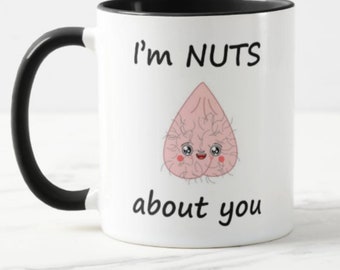 I'm NUTS about you Mug, Valentines Mug, LGBTQ+, Gifts for Him, Gifts for Her, Rude mug, Funny Mug, Coaster