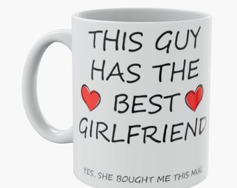 Taza del Día de San Valentín (Este chico tiene la mejor novia) Taza divertida, Regalos para él, Regalos para ella, Taza de café, Posavasos