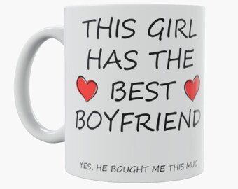 Valentines Day Mug (This Girl has The Best Boyfriend) Funny Mug, Gifts for him, Gifts for her, Coffee Mug, Coaster