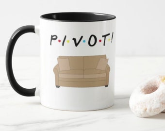 Taza inspirada en Friends, F.R.I.E.N.D.S, taza PIVOT, taza de Ross Gellar, taza del día de San Valentín, regalos para ella, regalos para él, posavasos