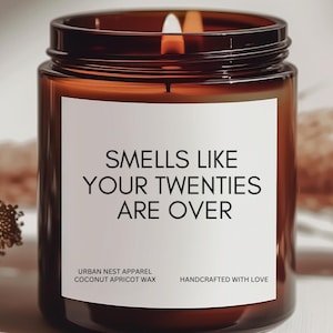 30th Birthday Gift, Smells like your twenties are over Candle, Gift for Her, Happy Birthday Gifts, Best Friend Birthday, Funny Gift