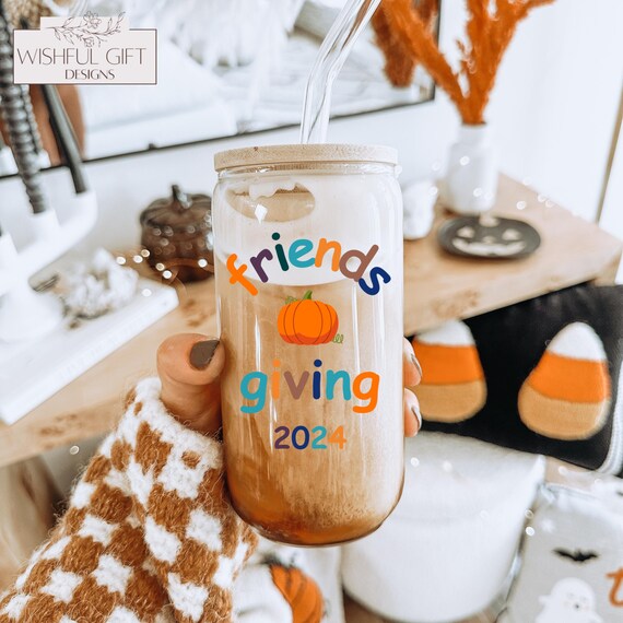 Friendsgiving 2024, Glass Cup, Best Friend Thanksgiving Party