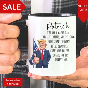 Trump Dad Mug, Fathers Day Gifts for Dad, Funny Trump Gift, Republican Gift Idea, Dad Mug, Trump Dad Gift, Daddys Home, Custom Trump Mug