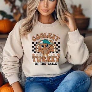 Coolest Turkey Sweatshirt, Gobble Shirt, Family Sweatshirt, Thanksgiving Shirt, Fall Sweatshirt, Cute Turkey, Men Thanksgiving Sweater