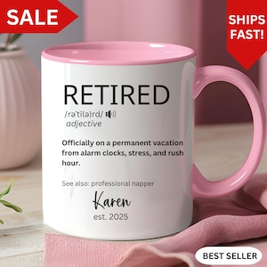 Retirement Gift Mug, Personalized Mug, Retired Gift, CoWorker Retirement, Definition Coffee Mug, Custom Retirement, Gift for Retirement