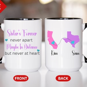 Long Distance Gift, Great Sisters Forever Never Apart Mug, Custom Connecting States Mug,Moving Away Mug For Sister, Birthday Gift
