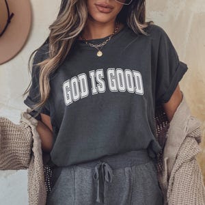 God Is Good Shirt, Christian Faith Tee, Minimal Religious Top, Inspirational Bible Quote T Shirt, Spiritual Positive Tee, Blessed Faith Tee