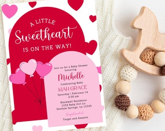 May include: A pink and red baby shower invitation with a heart-shaped balloon design. The invitation reads "A Little Sweetheart is on the Way!" and includes the name "Michelle" and the baby's name "Kiah Grace".