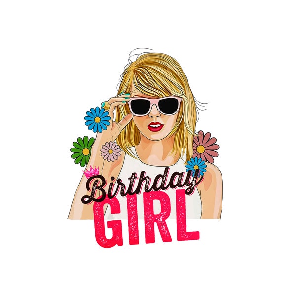 birthday girl taylor swift png 4 design bundle , taylor birthday png ,happy birthday taylor swift png taylors boyfriend birthday