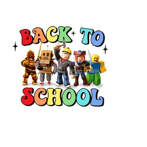 May include: A colourful graphic with the text "Back to School" in rainbow colours. Five Roblox characters stand in a line, including a knight, a robot, a construction worker, a pirate, and a yellow character.