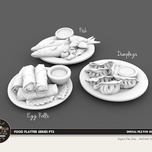 May include: Three white plates of food: fish, egg rolls, and dumplings. Each plate includes a small bowl of sauce. The text "Egg Rolls", "Fish", and "Dumplings" are written above each plate. The text "FOOD PLATTER SERIES PT3" is also visible.