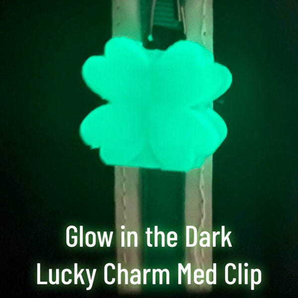 Glow in the Dark Lucky Charm Med Clip syringe holder (nurse, paramedic, EMT, healthcare)