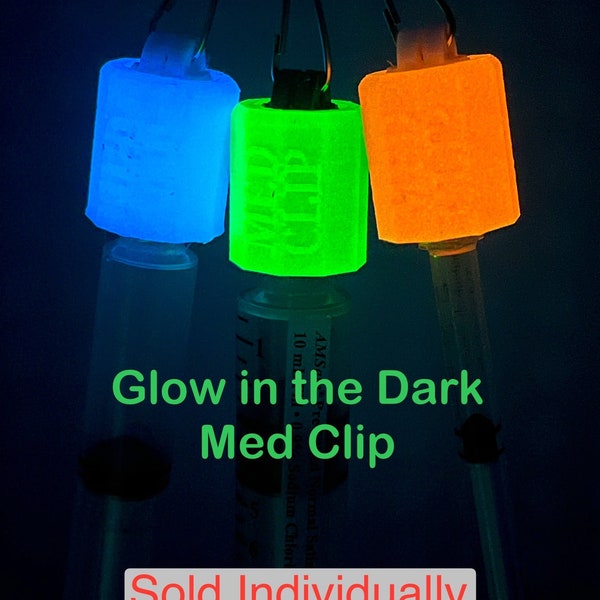 Glow in the Dark Med Clip syringe holder (Nurse, Paramedic, EMT, Healthcare)