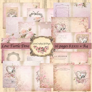Love Turtle Dove 16 double junk journal pages A4 and 8.5" x 11": in two sizes Valentines Day romantic birds roses hearts